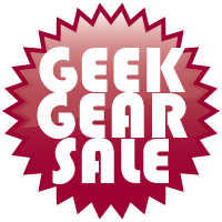 Geek Gear Sale